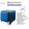 MÁY LỌC TĨNH ĐIỆN HV-6000N